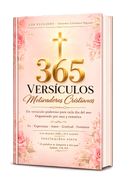 365 Días con Dios — Un Versículo que  Transforma tu Día, Cada Día del Año